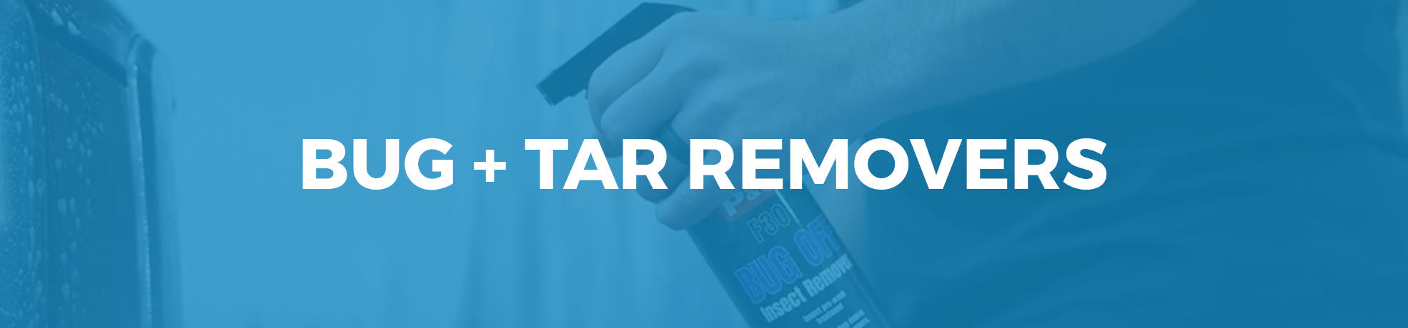 Bug & Tar Removers