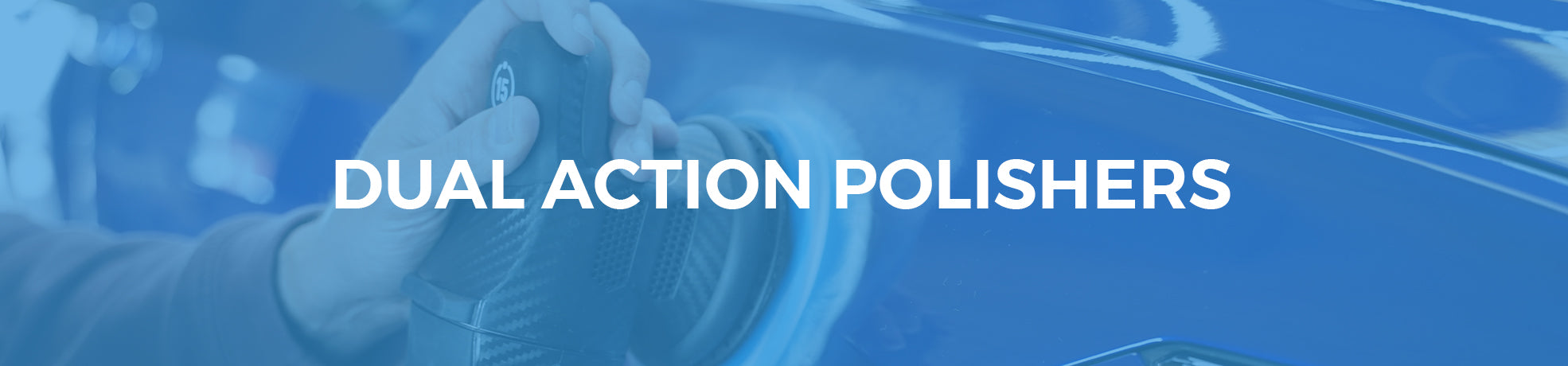 Dual Action Polishers