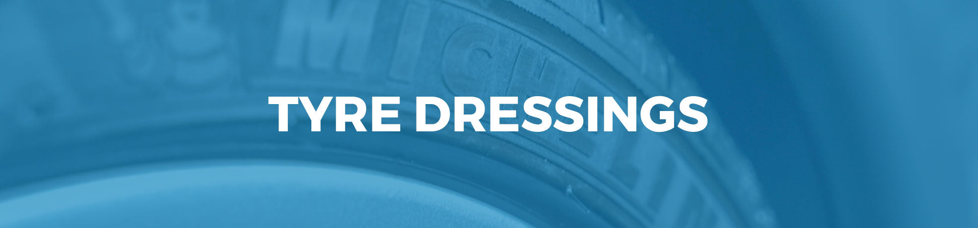 Tyre Dressings